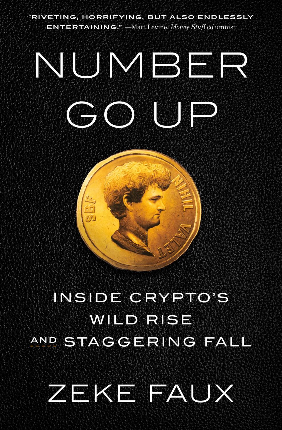 Cover: 9780593728222 | Number Go Up | Inside Crypto's Wild Rise and Staggering Fall | Faux