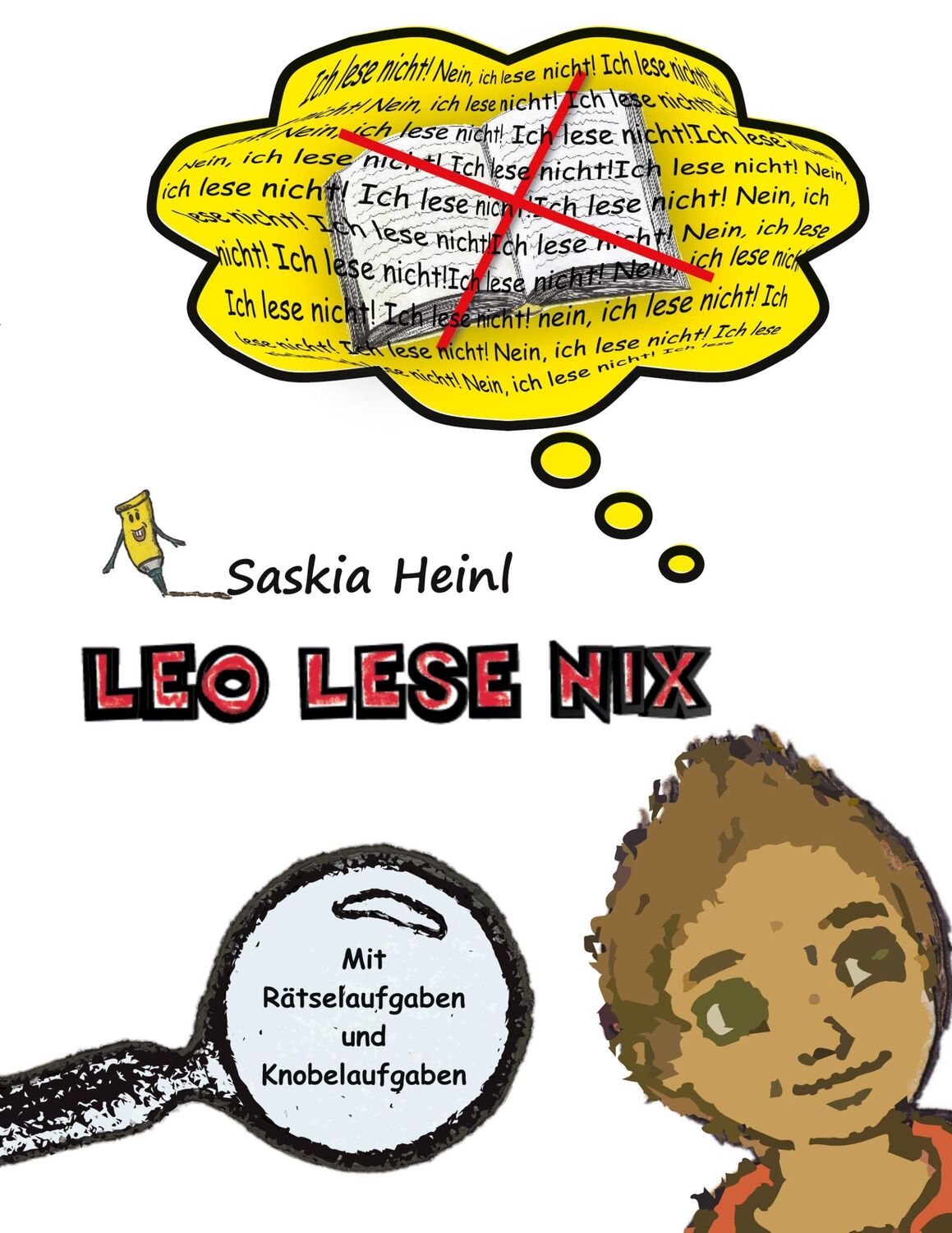 Cover: 9783982185378 | LEO LESE NIX | Eine Geschichte für Lesedetektive | Saskia Heinl | Buch