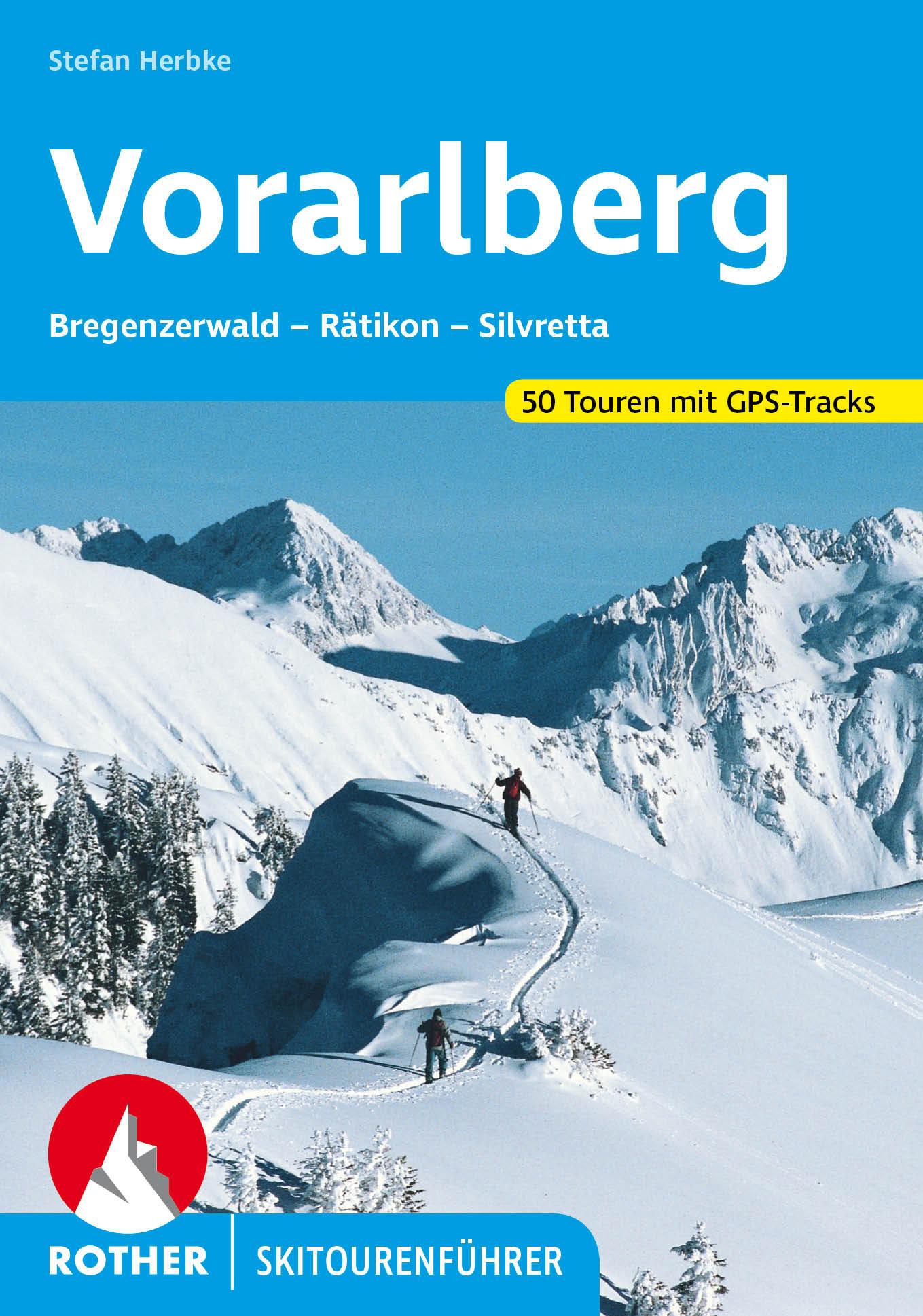 Cover: 9783763359394 | Vorarlberg | Stefan Herbke | Taschenbuch | Rother Skitourenführer