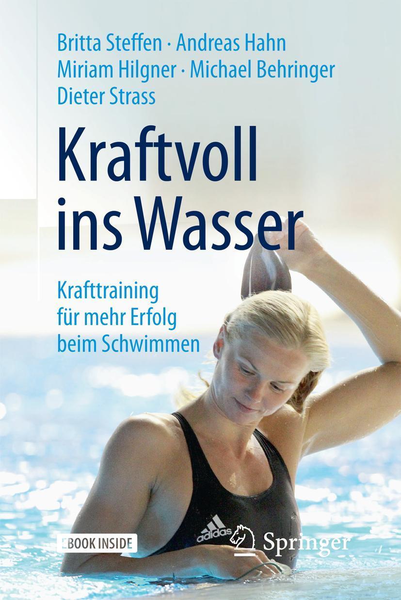 Cover: 9783662548998 | Kraftvoll ins Wasser | Krafttraining für mehr Erfolg beim Schwimmen