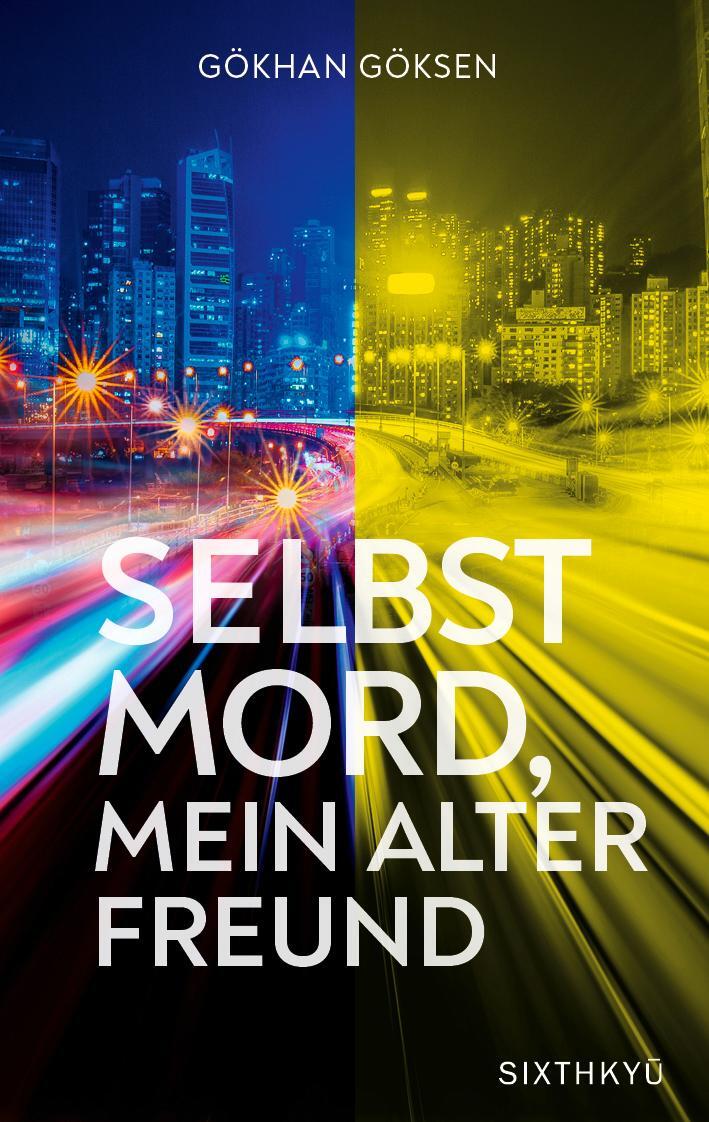 Cover: 9783952552285 | Selbstmord, mein alter Freund | Gökhan Göksen | Buch | Deutsch | 2023