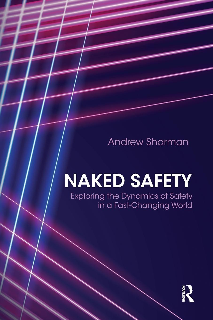 Cover: 9780367669829 | Naked Safety | Andrew Sharman | Taschenbuch | Paperback | Englisch