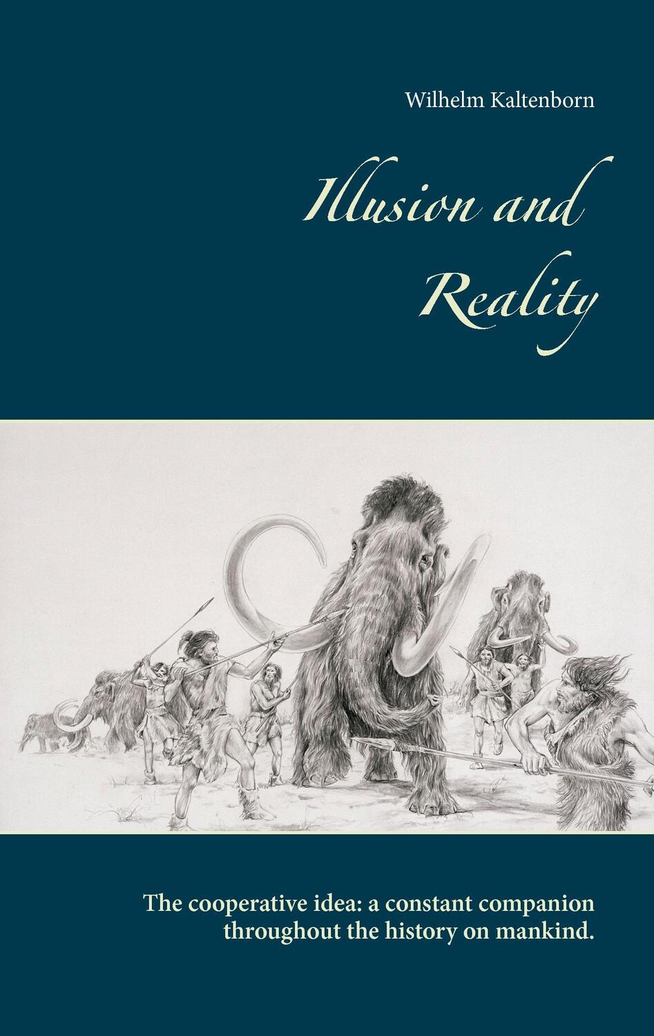 Cover: 9783842366329 | Illusion and Reality | Wilhelm Kaltenborn | Taschenbuch | Paperback