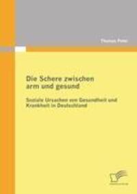 Cover: 9783842872875 | Die Schere zwischen arm und gesund: Soziale Ursachen von Gesundheit...