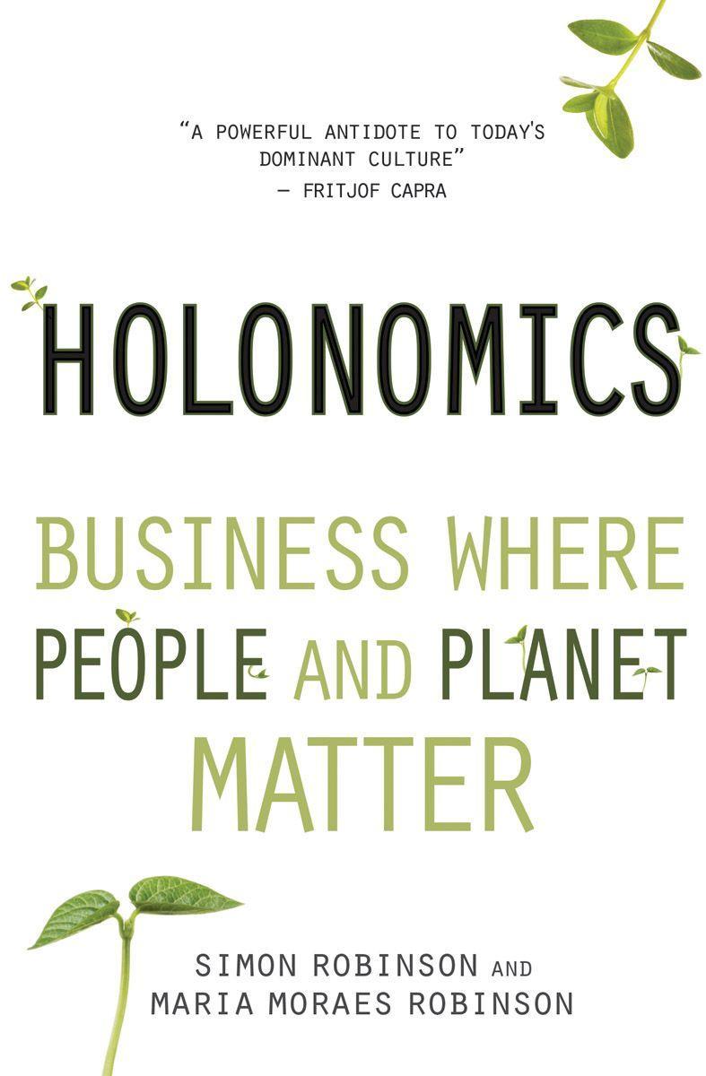 Cover: 9781782500612 | Holonomics | Business Where People and Planet Matter | Taschenbuch