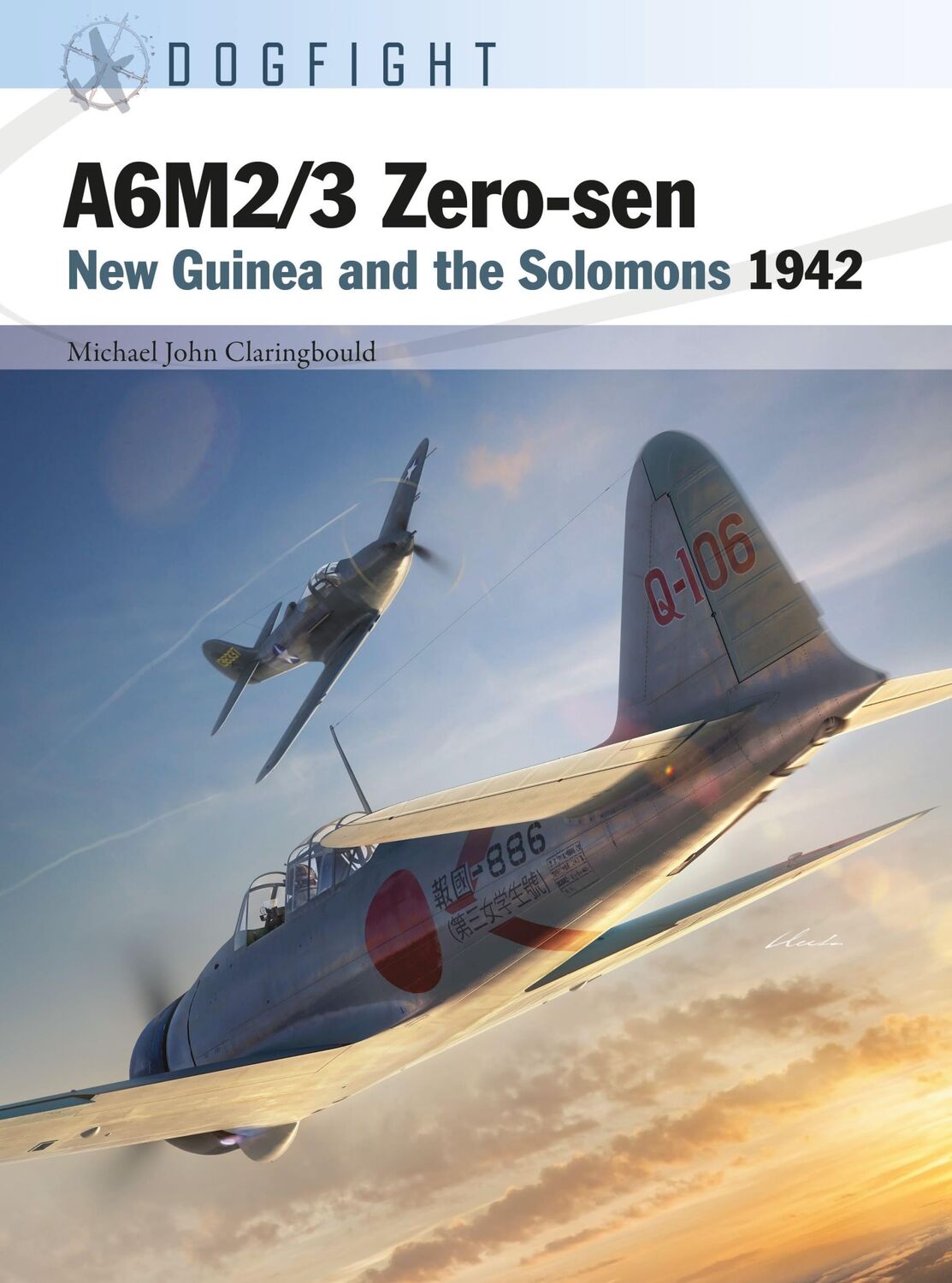 Cover: 9781472857491 | A6m2/3 Zero-Sen | New Guinea and the Solomons 1942 | Claringbould