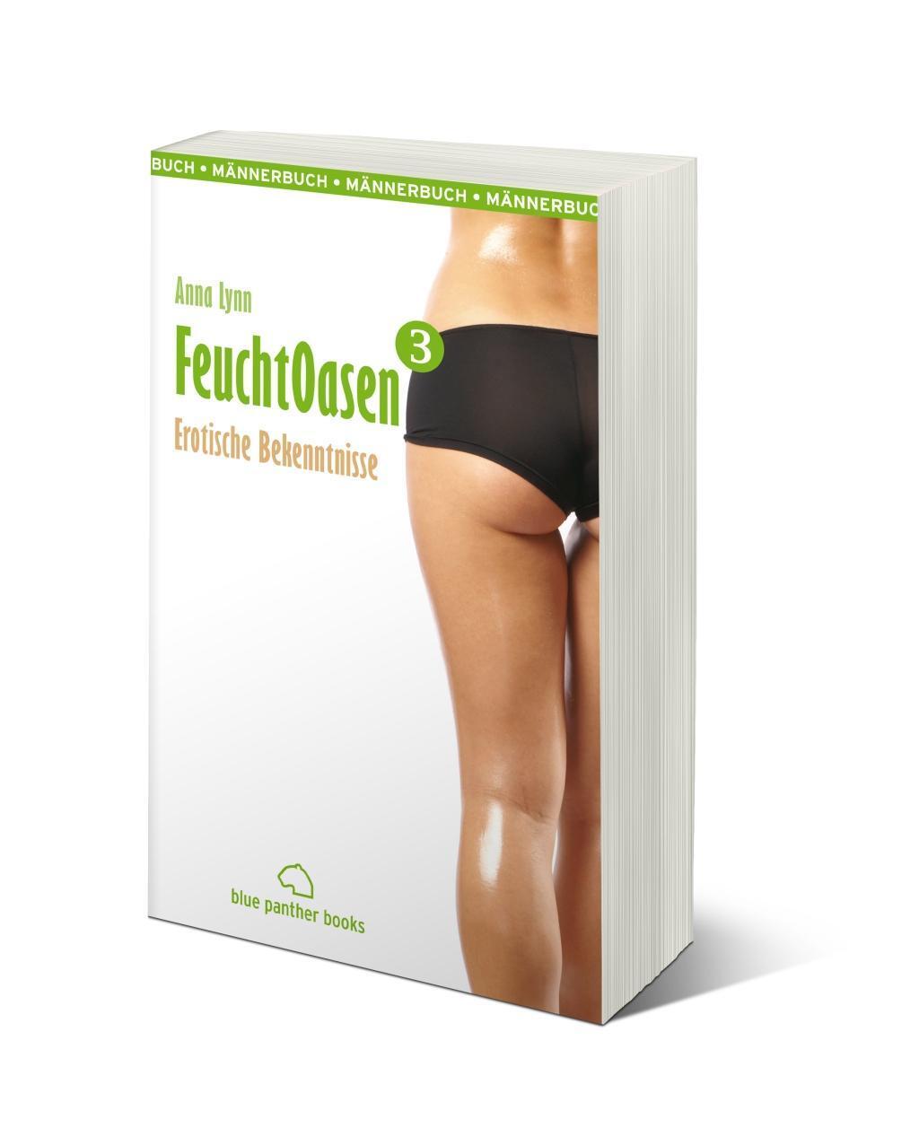 Cover: 9783862770052 | Feuchtoasen 3 | Erotische Bekenntnisse, FeuchtOasen 3 | Anna Lynn