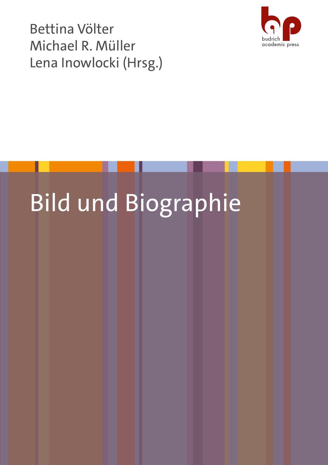 Cover: 9783966650816 | Bild und Biographie | Bettina Völter (u. a.) | Taschenbuch | 249 S.