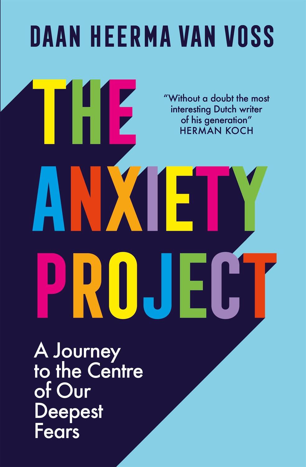 Cover: 9781529421835 | The Anxiety Project | Daan Heerma van Voss | Taschenbuch | Englisch