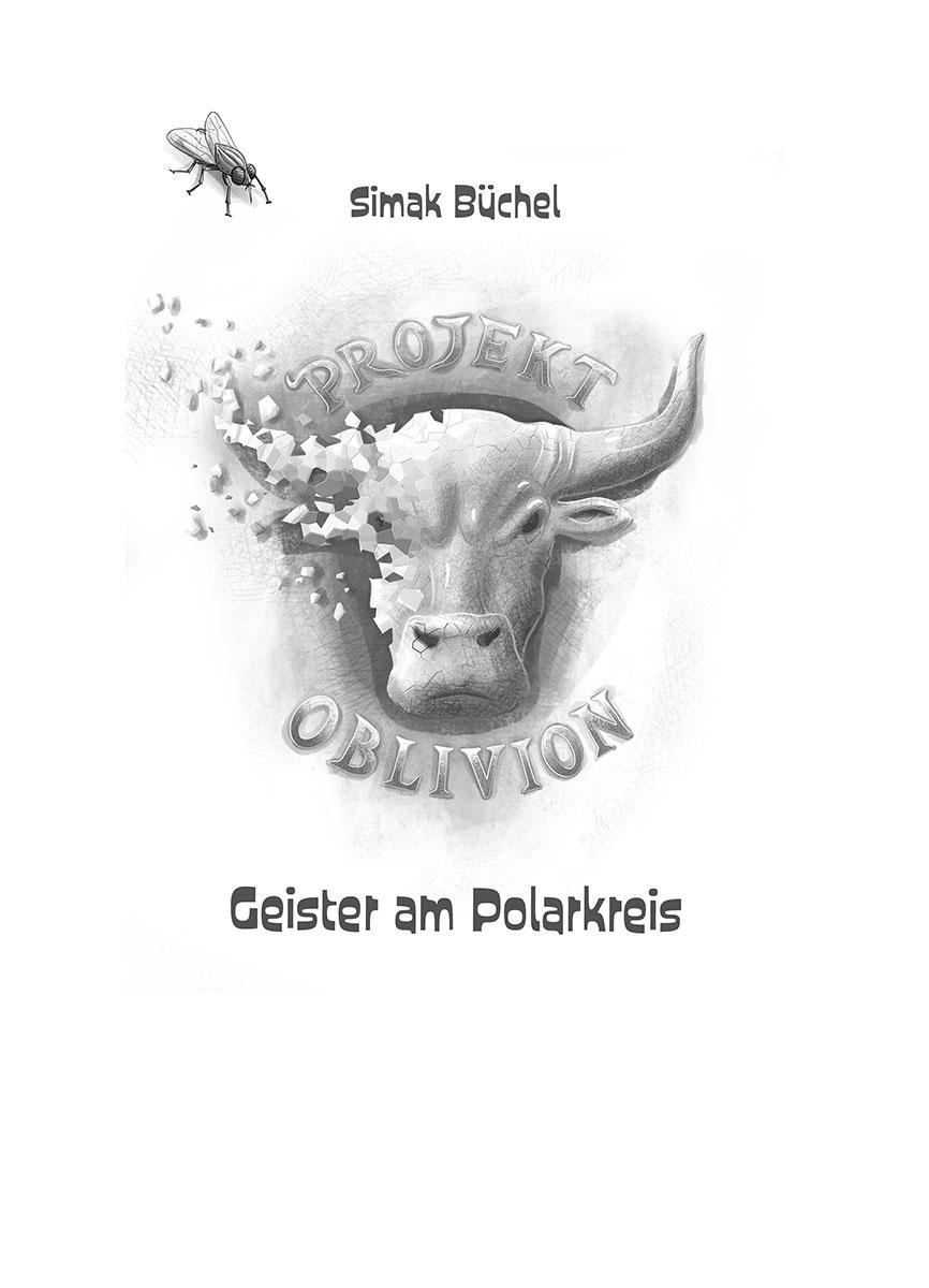 Bild: 9783965940888 | Projekt Oblivion - Geister am Polarkreis | Simak Büchel | Buch | 2021