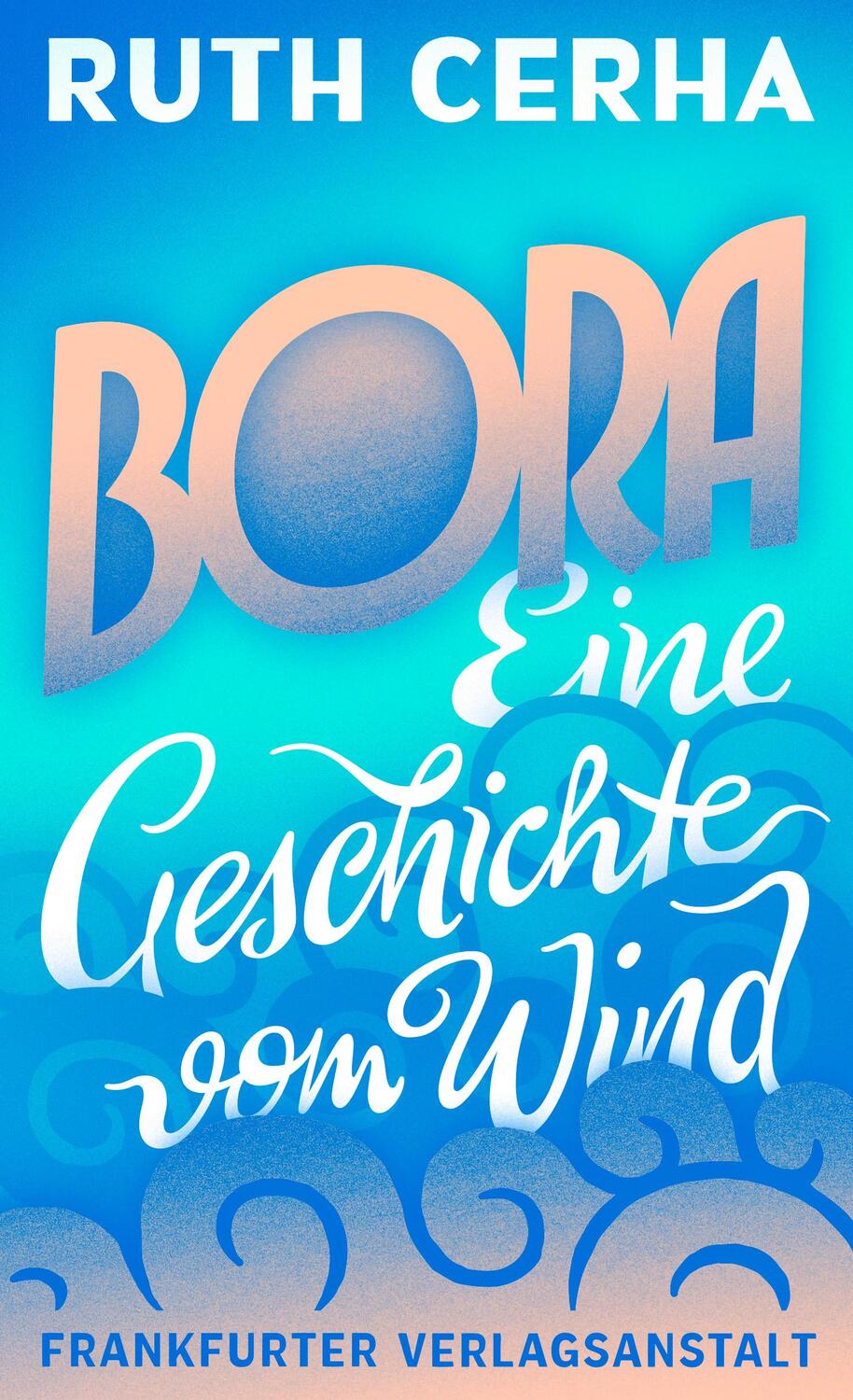 Cover: 9783627002152 | Bora | Eine Geschichte vom Wind | Ruth Cerha | Buch | 256 S. | Deutsch