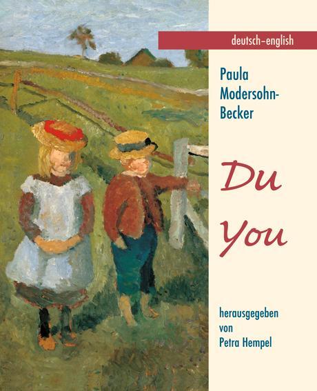 Cover: 9783881325417 | Modersohn-Becker, P: DU | Deutsch/Englisch | Paula Modersohn-Becker