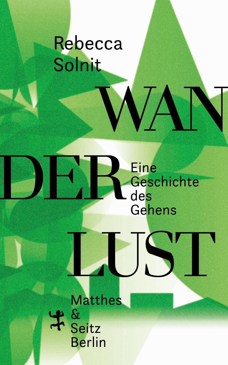 Cover: 9783957575630 | Wanderlust | Eine Geschichte des Gehens | Rebecca Solnit | Buch | 2019