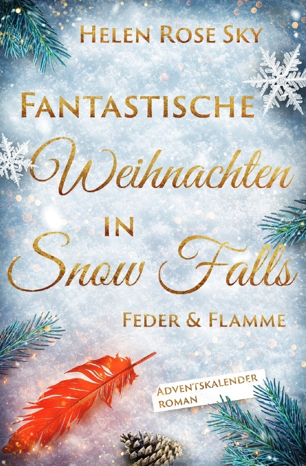 Cover: 9783818703622 | Fantastische Weihnachten in Snow Falls: Feder &amp; Flamme | DE | Sky