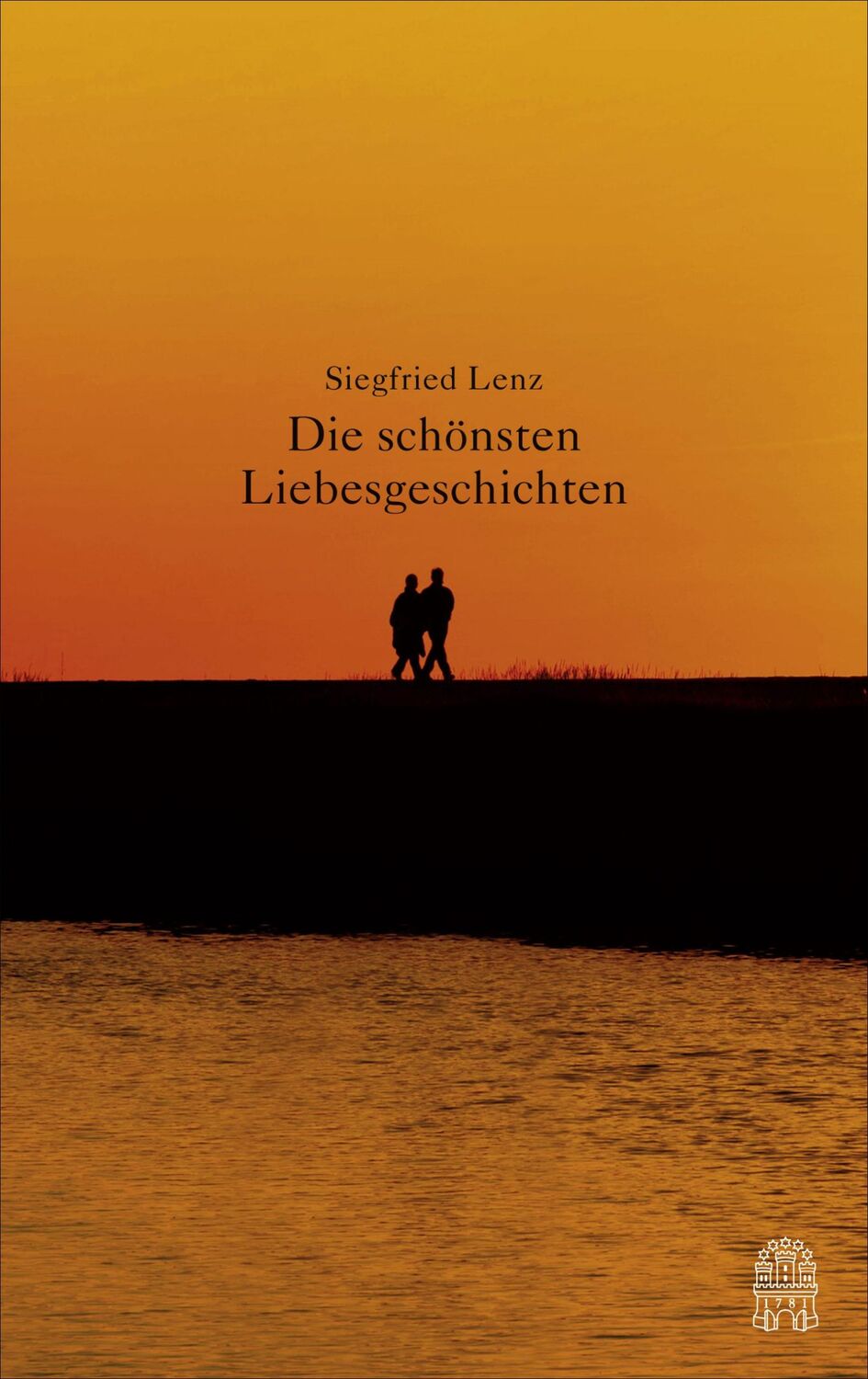 Cover: 9783455000177 | Die schönsten Liebesgeschichten | Siegfried Lenz | Buch | 224 S.