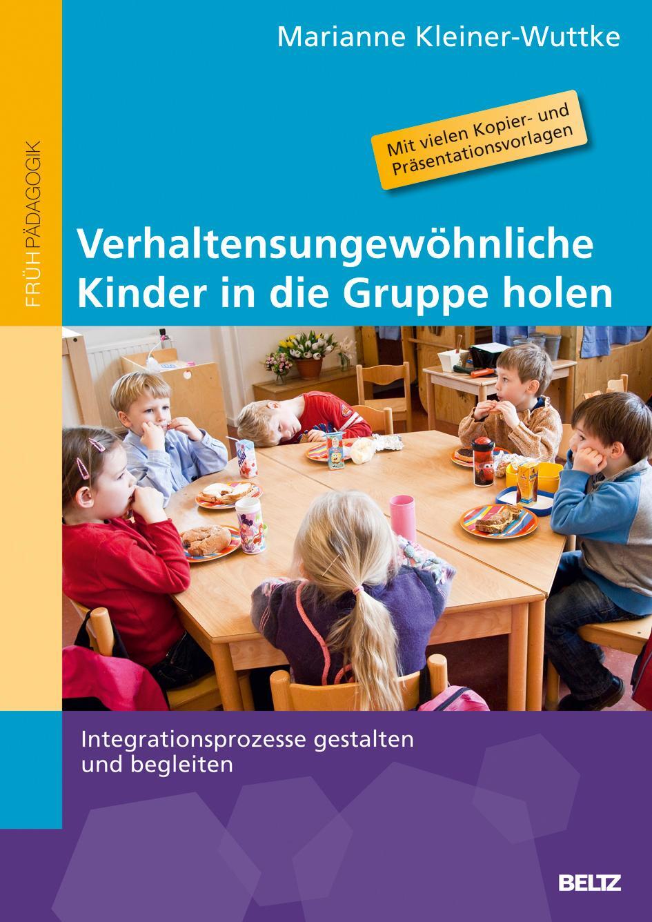 Cover: 9783407628107 | Verhaltensungewöhnliche Kinder in die Gruppe holen | Kleiner-Wuttke