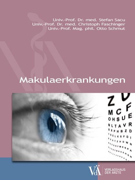 Cover: 9783990521823 | Makulaerkrankungen | Stefan Sacu (u. a.) | Taschenbuch | 128 S. | 2019