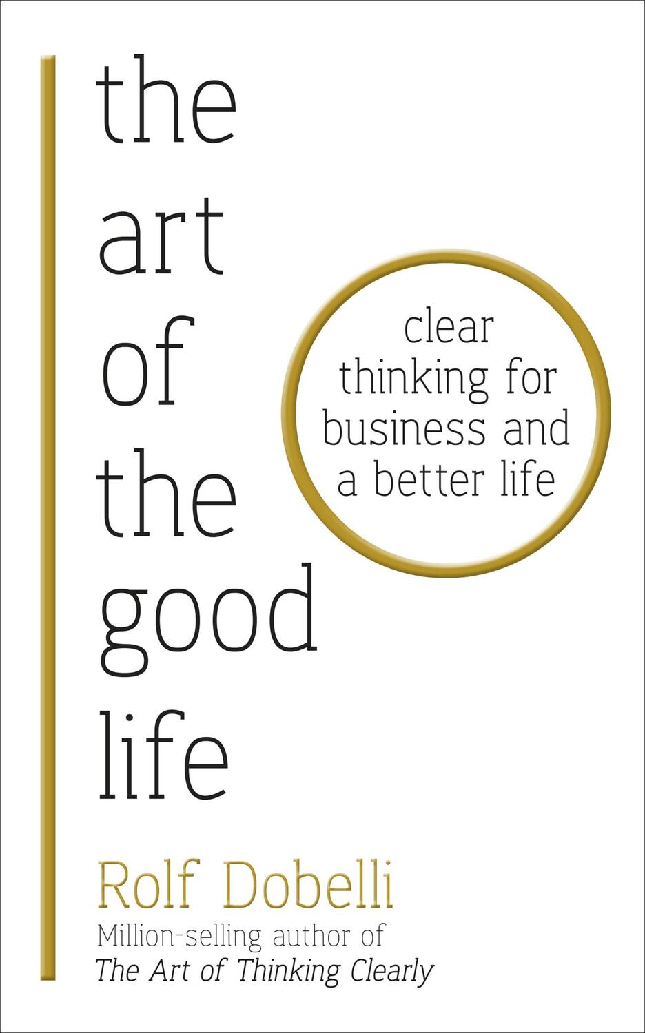 Cover: 9781473667525 | The Art of the Good Life | Rolf Dobelli | Taschenbuch | X | Englisch