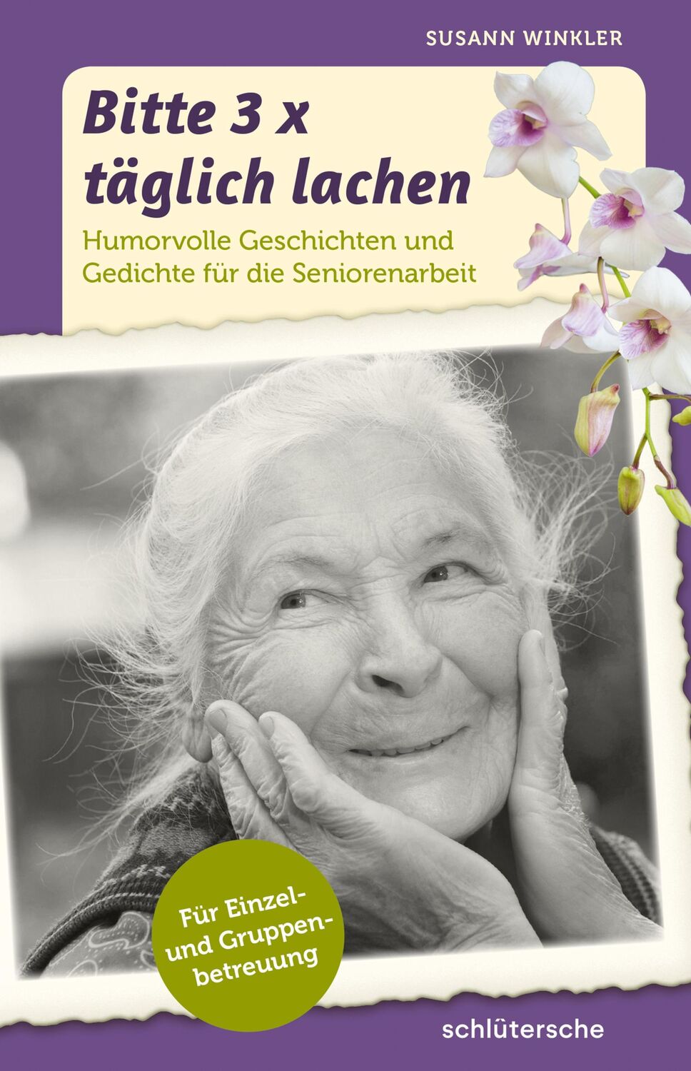 Cover: 9783899939897 | Bitte 3x täglich lachen | Susann Winkler | Taschenbuch | 128 S. | 2018