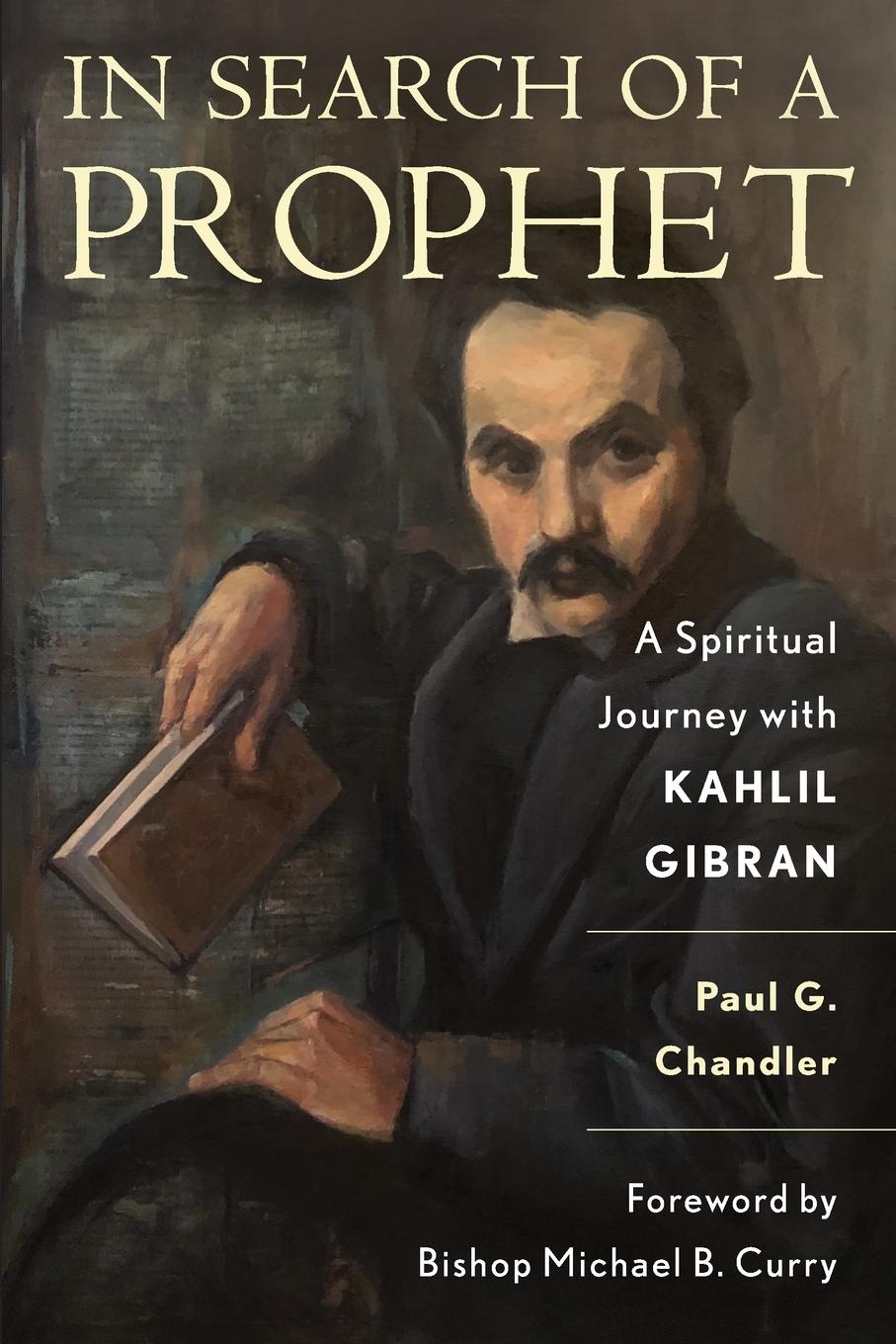 Cover: 9781538175422 | In Search of a Prophet | A Spiritual Journey with Kahlil Gibran | Buch