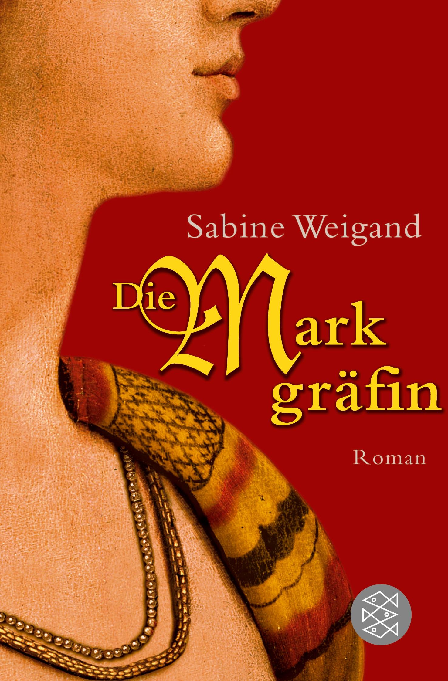 Cover: 9783596159352 | Die Markgräfin | Roman | Sabine Weigand | Taschenbuch | 477 S. | 2005