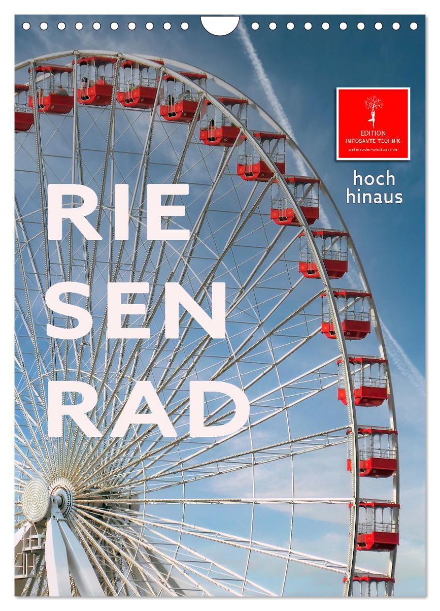 Cover: 9783435901418 | Riesenrad - hoch hinaus (Wandkalender 2025 DIN A4 hoch), CALVENDO...