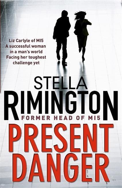 Cover: 9781849161947 | Present Danger | Stella Rimington | Taschenbuch | Englisch | 2010