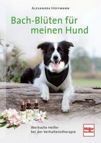 Cover: 9783275019816 | Bach-Blüten für meinen Hund | Alexandra Hoffmann | Buch | 152 S.