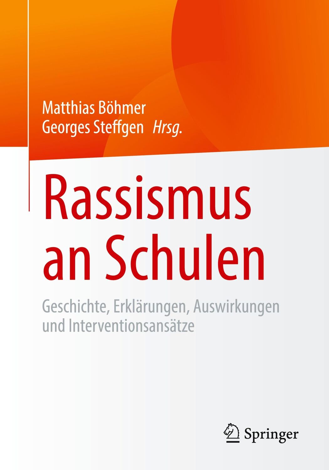 Cover: 9783658366100 | Rassismus an Schulen | Georges Steffgen (u. a.) | Taschenbuch | X