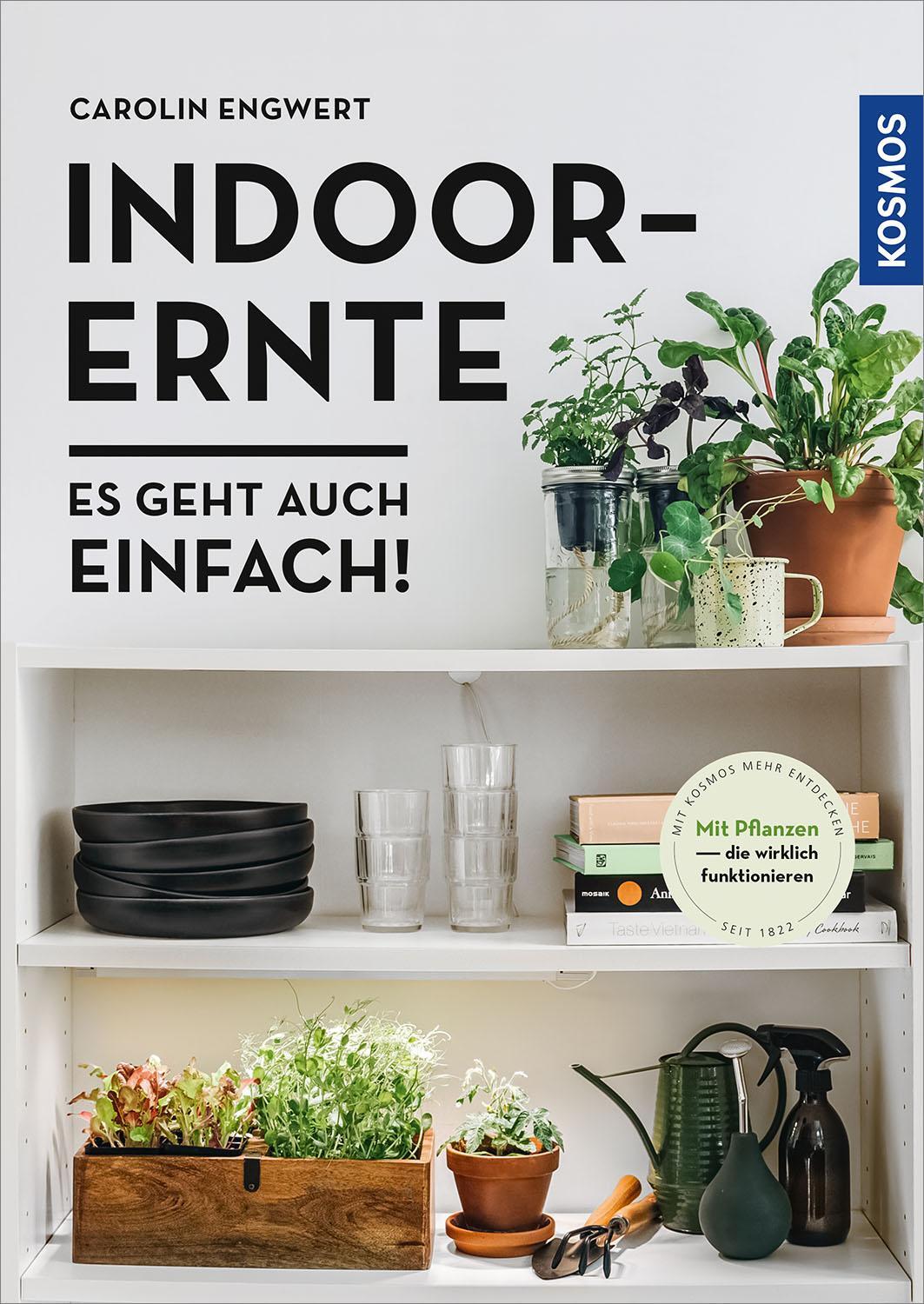 Cover: 9783440170717 | Indoor-Ernte | Es geht auch einfach! | Carolin Engwert | Taschenbuch