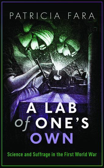 Cover: 9780198794998 | A Lab of One's Own | Science and Suffrage in the First World War