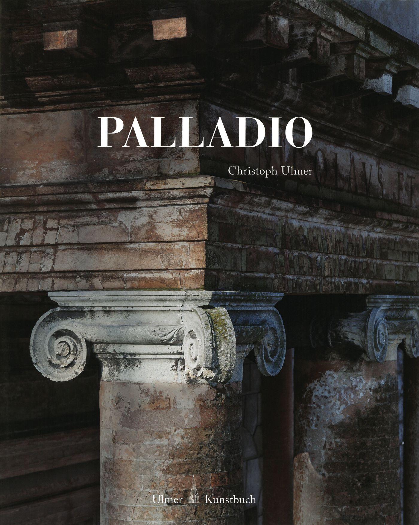 Cover: 9783818607210 | Palladio | Christoph Ulmer | Buch | 368 S. | Deutsch | 2018