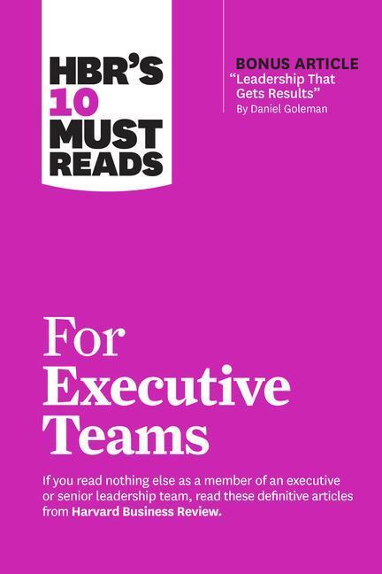 Cover: 9781647825188 | HBR's 10 Must Reads for Executive Teams | Daniel Goleman (u. a.)