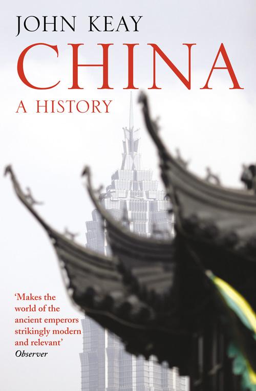 Cover: 9780007221783 | China | A History | John Keay | Taschenbuch | Englisch | 2009