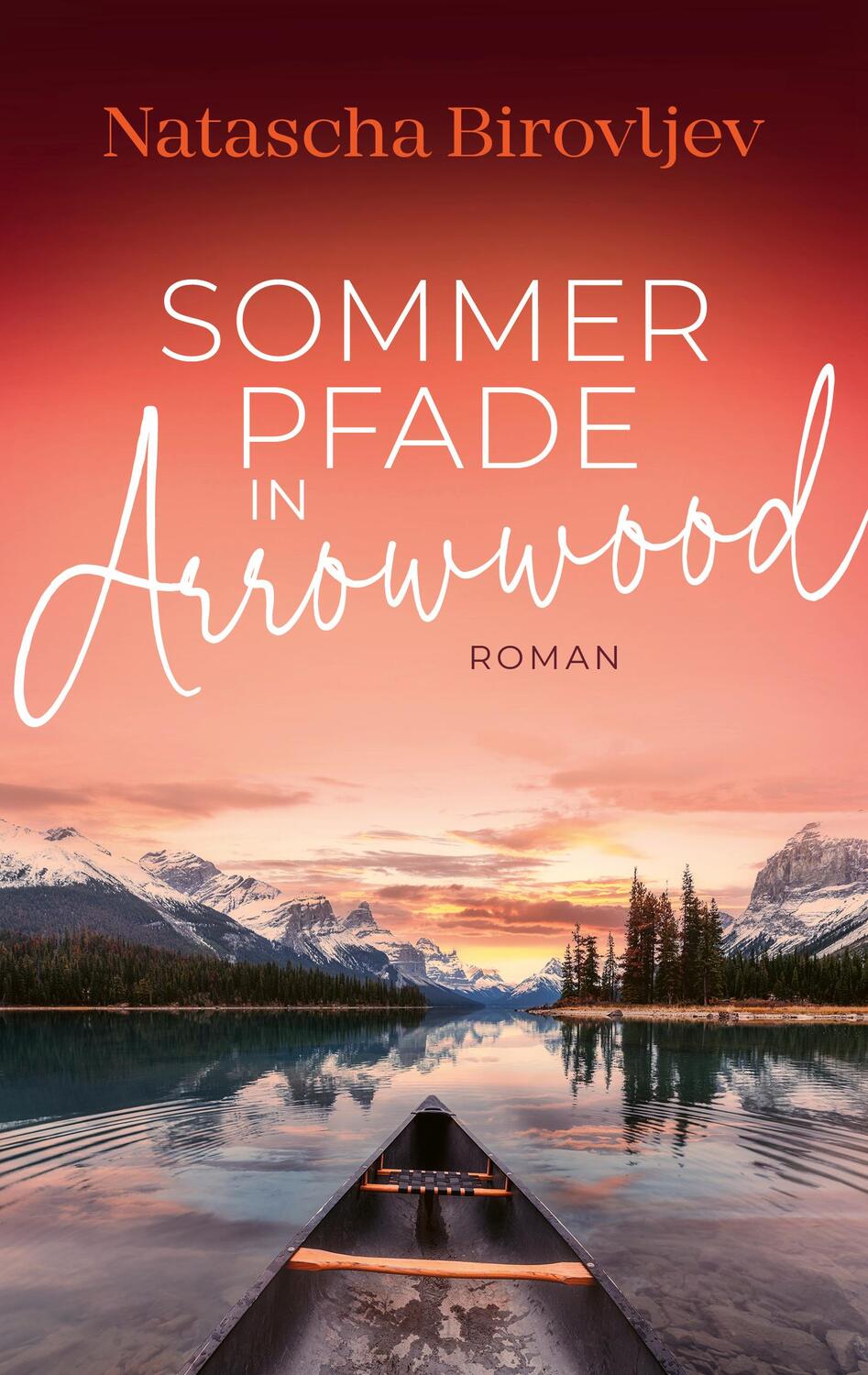 Cover: 9783989426986 | Sommerpfade in Arrowwood | Natascha Birovljev | Taschenbuch | 430 S.