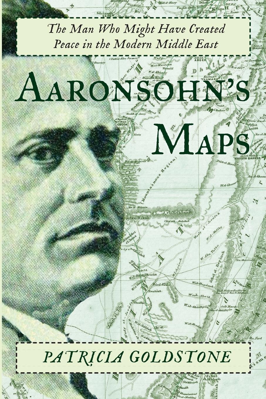 Cover: 9781619025592 | Aaronsohn's Maps | Patricia Goldstone | Taschenbuch | Englisch | 2015