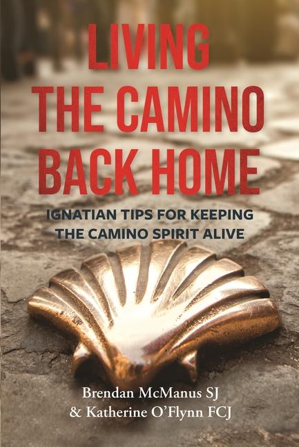 Cover: 9781788127134 | Living the Camino Back Home | Brendan Mcmanus (u. a.) | Taschenbuch