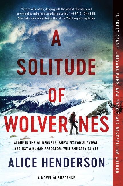 Cover: 9780062982087 | A Solitude of Wolverines | A Novel of Suspense | Alice Henderson