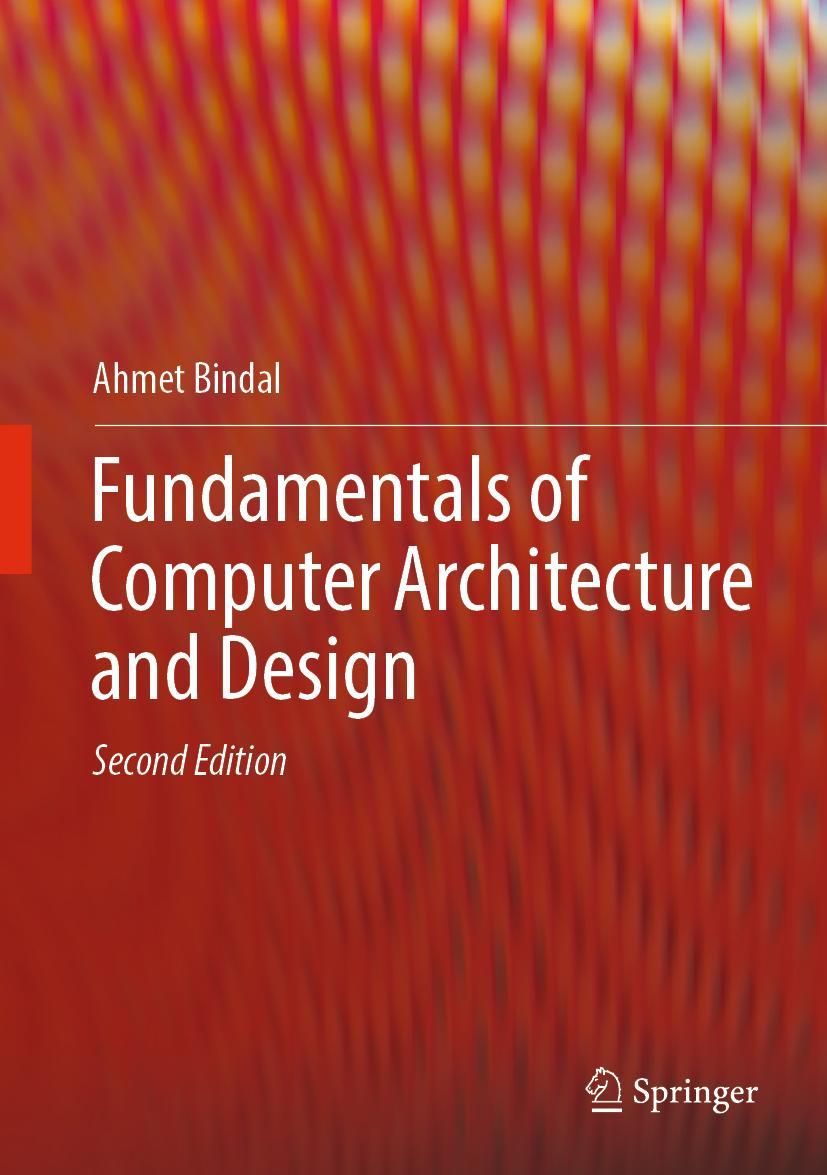 Cover: 9783030002220 | Fundamentals of Computer Architecture and Design | Ahmet Bindal | Buch