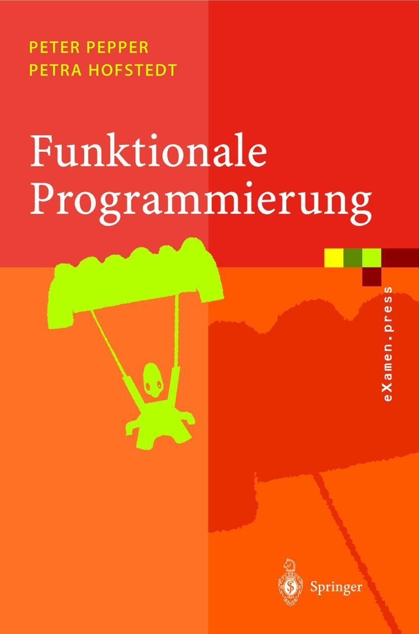 Cover: 9783540209591 | Funktionale Programmierung | Sprachdesign und Programmiertechnik