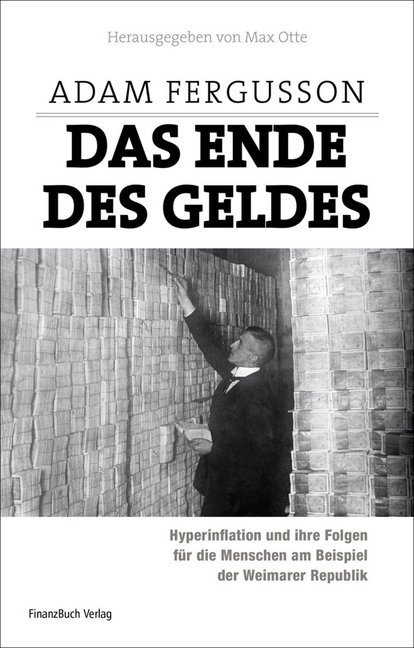 Cover: 9783898796279 | Das Ende des Geldes | Adam Fergusson | Buch | 383 S. | Deutsch | 2011