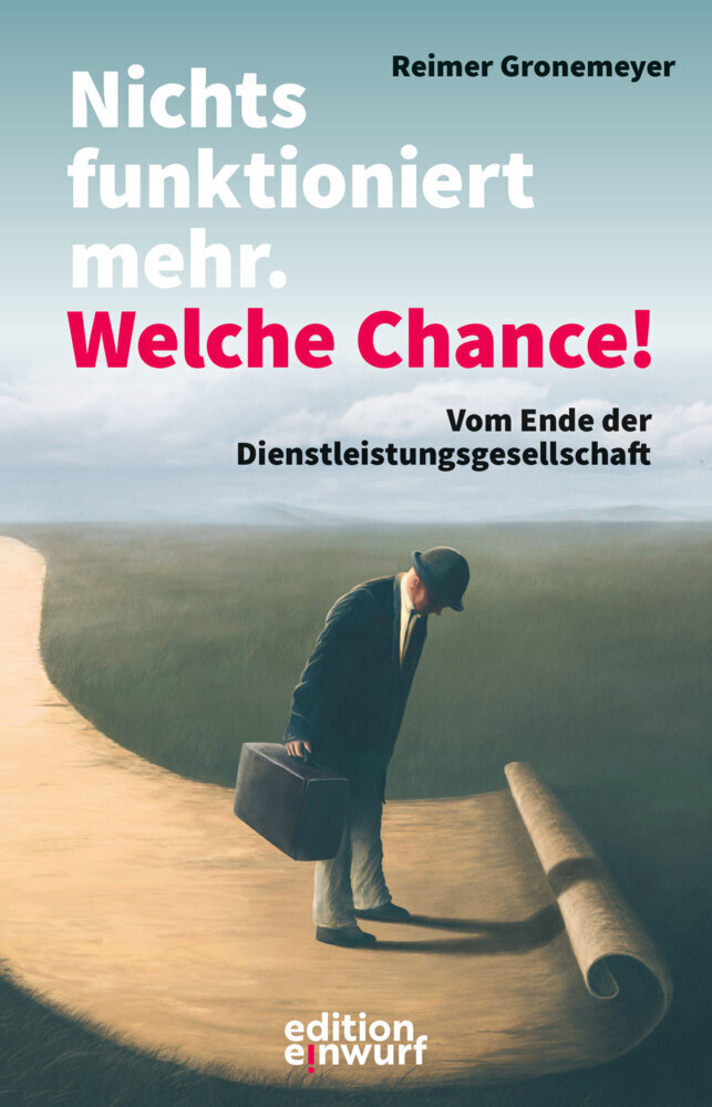 Cover: 9783896847171 | Nichts funktioniert mehr. Welche Chance! | Reimer Gronemeyer | Buch