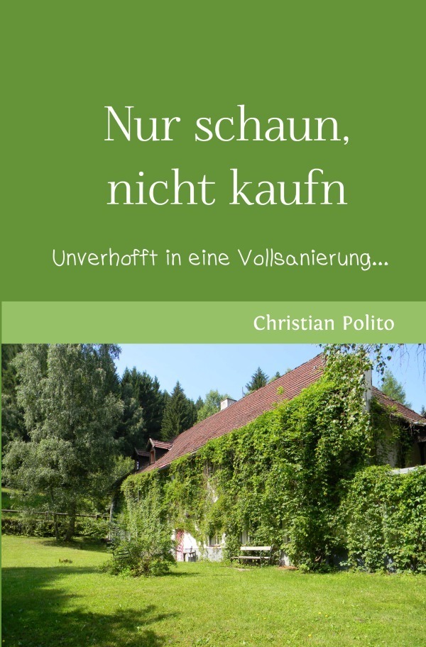 Cover: 9783745097375 | Nur schaun, nicht kaufn | Unverhofft in eine Vollsanierung... | Polito