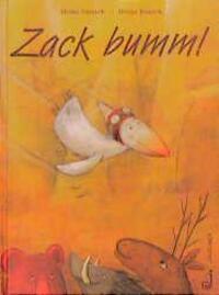 Cover: 9783702657222 | Zack bumm! | Heinz Janisch (u. a.) | Buch | 32 S. | Deutsch | 2011