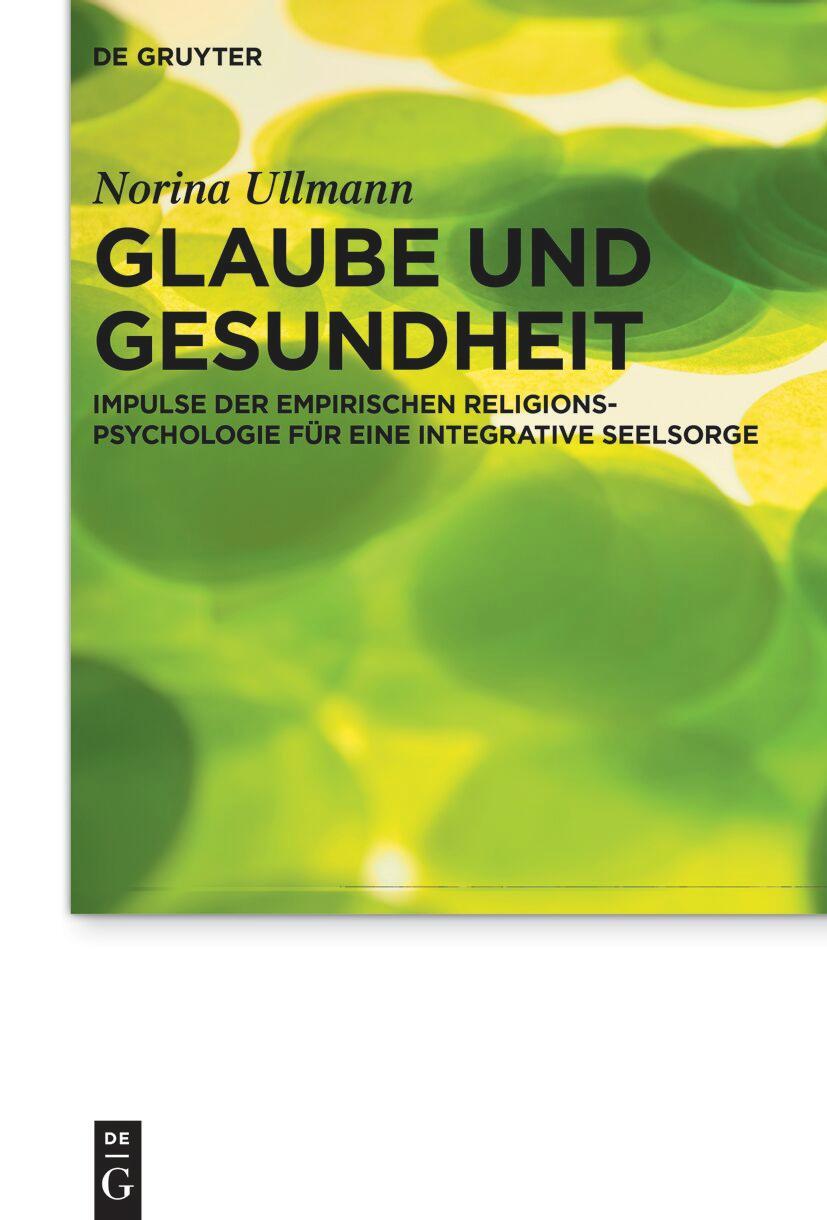 Cover: 9783111438467 | Glaube und Gesundheit | Norina Ullmann | Buch | XII | Deutsch | 2024