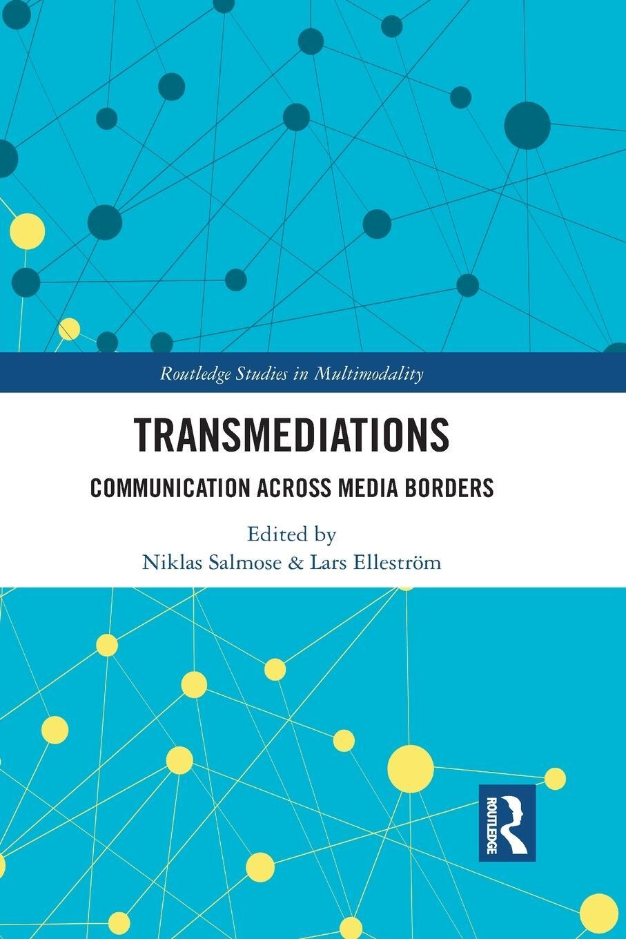 Cover: 9781032083797 | Transmediations | Communication Across Media Borders | Niklas Salmose