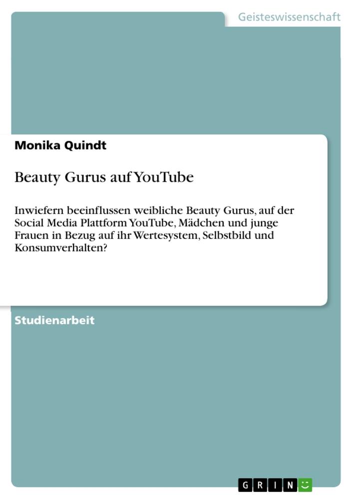 Cover: 9783346669360 | Beauty Gurus auf YouTube | Monika Quindt | Taschenbuch | Booklet