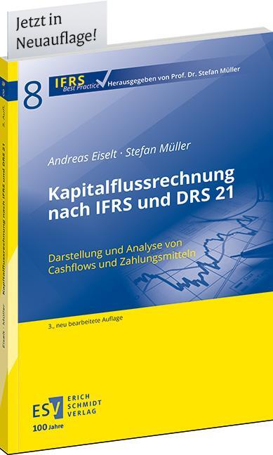 Cover: 9783503236992 | Kapitalflussrechnung nach IFRS und DRS 21 | Andreas Eiselt (u. a.)