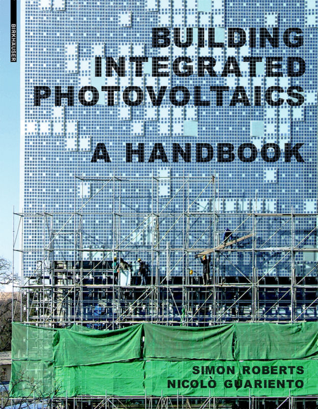 Cover: 9783764399481 | Building Integrated Photovoltaics | A Handbook | Simon Roberts (u. a.)