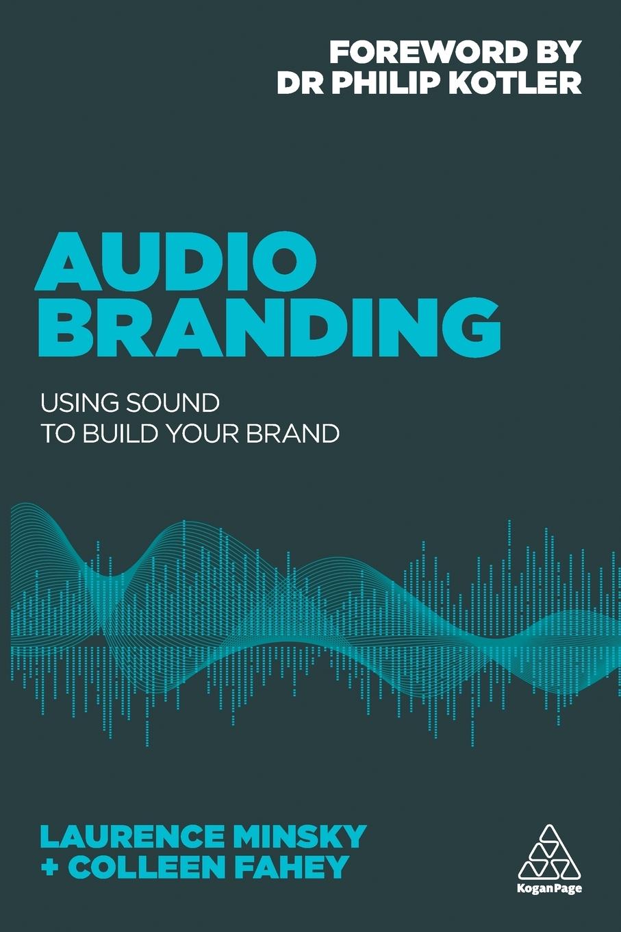 Cover: 9780749478575 | Audio Branding | Using Sound to Build Your Brand | Minsky (u. a.)